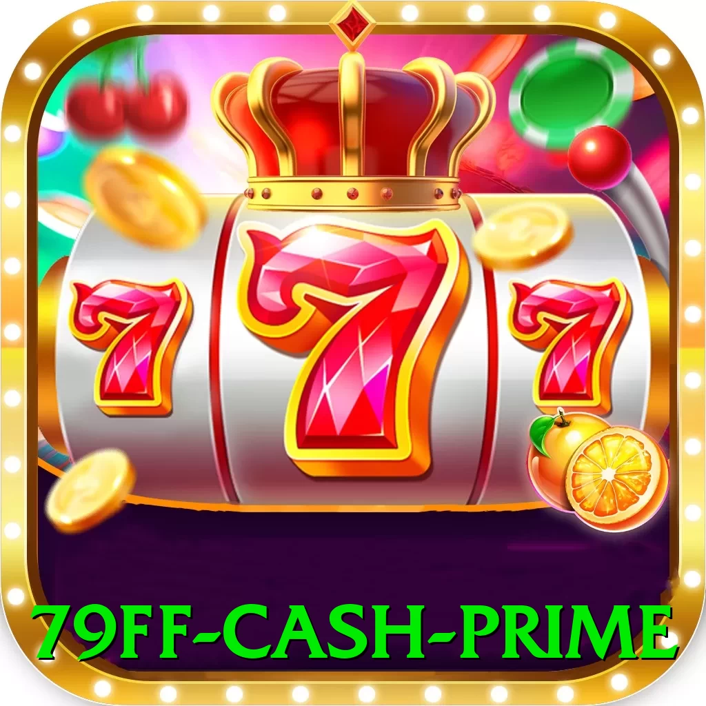 79ff Cash Prime - ✨ apk